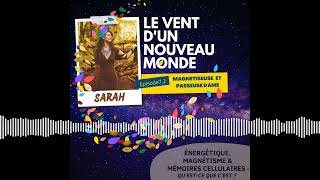 72 Perchés Sarah magnétiseuse et passeuse d’âmes [upl. by Kori]