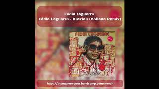 Fedia Laguerre  Voilaaa Remix [upl. by Mayne794]