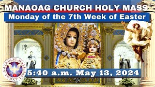 CATHOLIC MASS OUR LADY OF MANAOAG CHURCH LIVE MASS TODAY May 13 2024 540am Holy Rosary [upl. by Haman223]