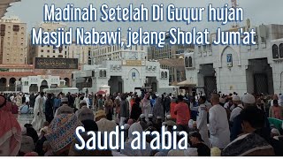 LIVE KOTA NABI MADINAH MASJID NABAWI HUJAN DAN MENDUNH JELANG SHOLAT JUMAT BULAN RAMADHAN [upl. by Corrine]