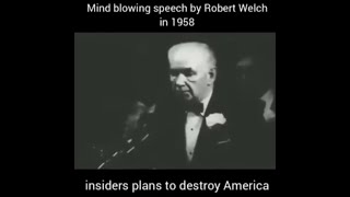 Insider Robert Welch Explains how the Elites plan to Destroy America in 1958… Sounds Familiar 👀🤔 [upl. by Neeruam]