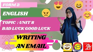 ENGLISH FORM 2 I PULSE 2 I UNIT 8 I GOOD LUCK BAD LUCK I WRITING AN EMAIL [upl. by Adile]