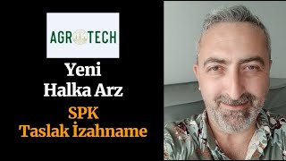 Yeni Halka Arz Agrotech Yüksek Teknoloji agrot SPK Taslak İzahname [upl. by Schapira]