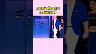 A PORTA NEGOU SUA ENTRADA 😱 cartoon [upl. by Eibot467]