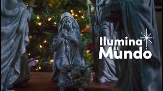 IluminaElMundo Un mensaje de Navidad [upl. by Entirb]