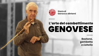 Larte del COMBATTIMENTO GENOVESE bastone gambetto e coltello [upl. by Sosthenna]