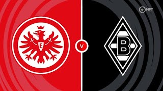 🔴live Frankfurt vs Borusia Monchengladbach  German bundesliga match livestream [upl. by Lilith]