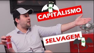 Capitalismo Selvagem [upl. by Skipper]