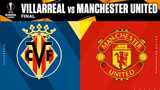 Villarreal vs Manchester United Europa League Final Preview  UCL on CBS Sports [upl. by Oneg]