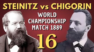 Wilhelm Steinitz vs Mikhail Chigorin  World Championship Match 1889  Round 16 [upl. by Gilbertson]