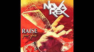 Nova Rex  Raise Your Glass Official Music Video [upl. by Norihs]