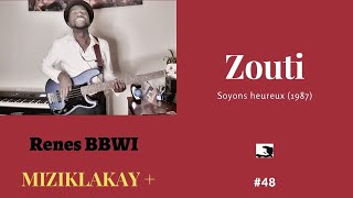 MIZIKLAKAY  48 Soyons heureux Zouti [upl. by Ecurb952]