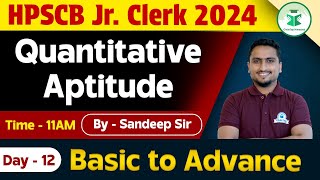 HPSCB Junior Clerk 2024  Quantitative Aptitude  Basic to Advanced  Day 12  CivilsTap Himachal [upl. by Warfield]