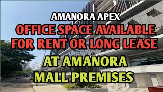 Office Space for Rent or Long lease At Amanora Apex tower [upl. by Omer12]