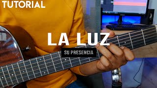 La Luz  Su presencia amp Marcos Witt  TUTORIAL GUITARRA [upl. by Lamson]