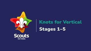 Knots for Vertical Stages 1  5 [upl. by Armahs]