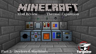 Minecraft Mod Review  Thermal Expansion  Machines amp Devices  Part 3 [upl. by Aihsetel]