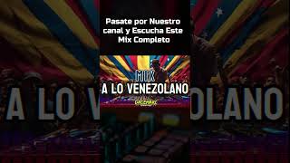 Mix a lo venezolano short mix venezolano [upl. by Marte]