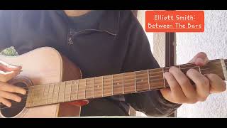 Elliott Smith  Between the Bars  Guitar Lesson [upl. by Idihsar539]