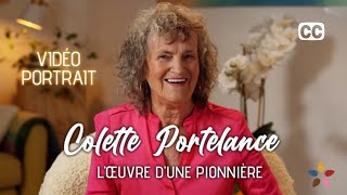 Portrait de Colette Portelance — Lœuvre dune pionnière avec soustitres [upl. by Noived]