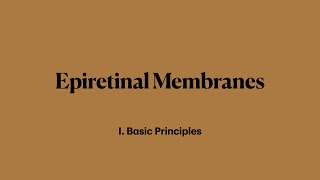 Epiretinal membranes  basic principles [upl. by Ailehpo]