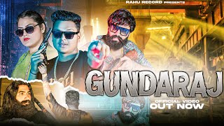 GUNDARAJ  Official Video  Rahu Raj  Raghu Doda  Krisha Singh  Letest Haryanvi Song 2023 [upl. by Crelin109]