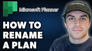 How to Rename a Plan in Microsoft Planner Full 2024 Guide [upl. by Eekcaj822]