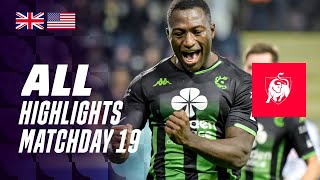 ALL HIGHLIGHTS MATCHDAY 19 ğŸ‘€âš½ Jupiler Pro League 2324 [upl. by Comstock639]