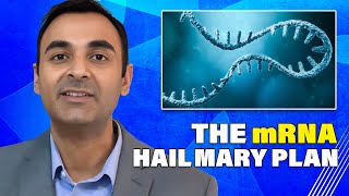 The mRNA Hail Mary [upl. by Anenahs]