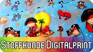 Stoffkunde Teil 3 Digitalprint  Nähen für Anfänger [upl. by Giliana847]