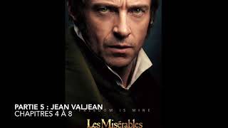 Livre audio  Les MiseÌrables  Partie 5 Jean Valjean  Chapitres 4 aÌ€ 8 [upl. by Jemine]