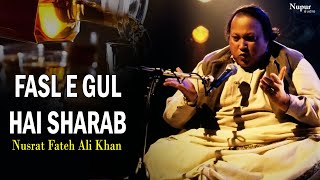 Fasl E Gul Hai Sharaab Pii Leejiye by Ustad Nusrat Fateh Ali Khan  Superhit Qawwali Full Song [upl. by Zerline]