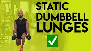 Static Dumbbell Lunges Nasıl Yapılır [upl. by Kra]