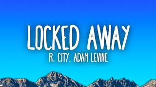 R City  Locked Away ft Adam Levine [upl. by Harbot]