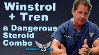 Winstrol  Tren A Dangerous Steroid Combination [upl. by Nwahsiek]