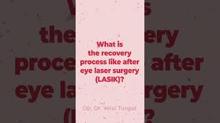 What is the recovery process like after eye laser surgery [upl. by Troy]