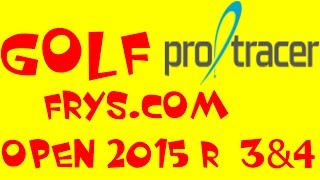 Golf ProTracer Compilation2015Fryscom OpenRound 3amp4 [upl. by Battiste]