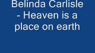 Belinda Carlisle  Heaven is a place on earth  Lyrics on the side [upl. by Aed]