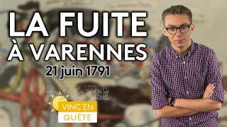 La fuite à Varennes et la fin de la royauté 17911793 ✶ La Révolution française [upl. by Haon873]