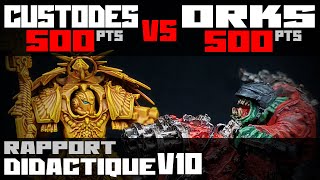 Rapport didactique V10  Adeptus Custodes vs Orks [upl. by Bonney]