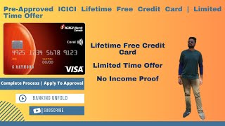 ICICI Pre Approved Credit Card  Lifetime Free  No Income Proof  Instant Limit [upl. by Allwein]