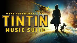 The Adventures Of Tintin Soundtrack Music Suite [upl. by Adara]