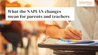 What the NAPLAN changes mean for parents and teachers  Podcast [upl. by Tacy]