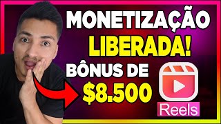 COMEÇOU A MONETIZAÇÃO DO REELS no Instagram  Veja COMO GANHAR ATÉ 8500 DÓLARES com VIDEOS REELS [upl. by Ahsaek203]