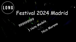 Festival 2024 Madrid  999999999  I Hate Models  Nico Moreno Long [upl. by Oirad]