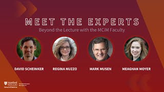 Stanford MCiM  Meet the Experts Beyond the Lecture with the MCiM Faculty [upl. by Osnofla]