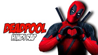 Deadpool Hindi Rap By Dikz  Superhero Movie Rap  Deadpool and Wolvrine Edit [upl. by Cosenza]