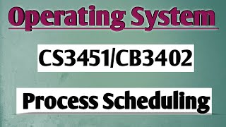 Process scheduling in operating system tamil OS  Anna university reg2021 [upl. by Niveb]