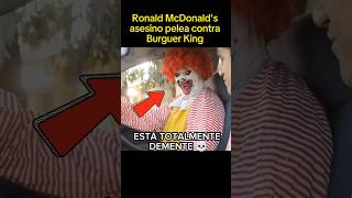 Ronald McDonalds ASESINO Vs Burguer King 💀 [upl. by Aisset]