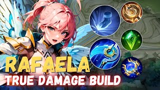 RAFAELA FULL MAGIC amp TRUE DAMAGE BUILD  RAFAELA BEST BUILD 2024  MOBILE LEGENDS [upl. by Ahsitruc]